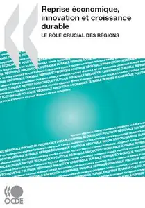Le rôle crucial des régions: Reprise économique, innovation et croissance durable 