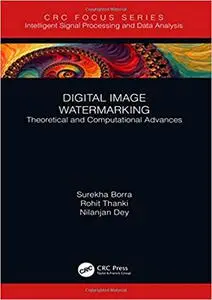 Digital Image Watermarking: Theoretical and Computational Advances (Repost)