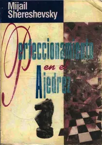 Shereshevsky Mijail, Perfeccionamiento en el Ajedrez