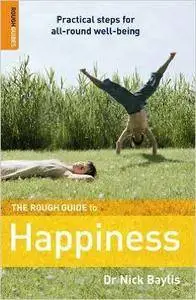 Nick Baylis - The Rough Guide to Happiness