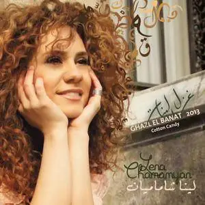 Lena Chamamyan - Ghazl El Banat - Cotton Candy (2013)