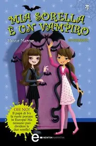 Sienna Mercer - Mia sorella è un vampiro vol.04. Avvampate