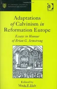 Adaptations of Calvinism in Reformation Europe