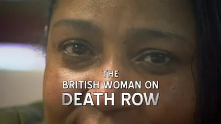 The British Woman On Death Row (2011)