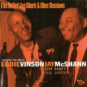 Eddie 'Cleanhead' Vinson and Jay McShann - Jumpin' the Blues (2003) [The Definitive Black & Blue Sessions]