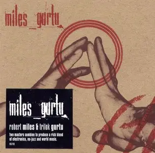 Robert Miles & Trilok Gurtu - Miles_Gurtu (2004) [lossless]