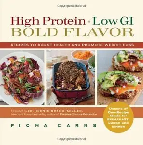 High Protein, Low GI, Bold Flavor: Recipes to Boost Health and Promote Weight Loss (repost)