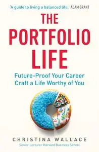 The Portfolio Life: Future-Proof Your Career and Craft a Life Worthy of You, UK Edition