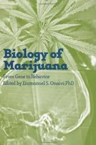 The Biology of Marijuana: From Gene to Behavior [Repost]