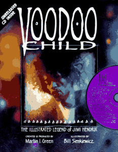 Voodoo Child: The Illustrated Legend of Jimi Hendrix (Penguin Studio Books) by Martin I. Green