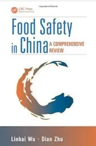 Food Safety in China: A Comprehensive Review [Repost]