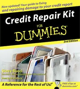 «Credit Repair Kit for Dummies» by Steve Bucci