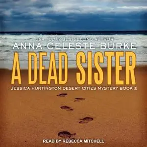 «A Dead Sister» by Anna Celeste Burke