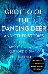 «Grotto of the Dancing Deer» by Clifford Simak