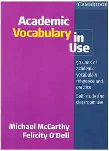 Academic Vocabulary in Use Edition with answers by Michael McCarthy, Felicity O'Dell