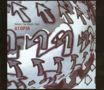 Utopia - Deface The Music Tour: Official Bootleg, Vol. 6 (2003) 2CDs