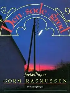 «Den søde grød» by Gorm Rasmussen