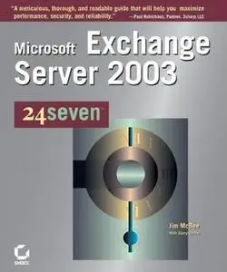 Microsoft Exchange Server 2003 24seven by  Jim McBee