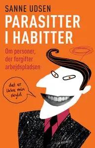 «Parasitter i habitter» by Sanne Udsen