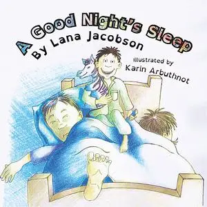 «A Good Night's Sleep (Audio Book)» by Lana Jacobson