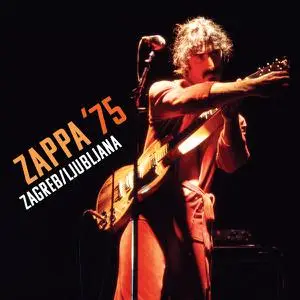 Frank Zappa - APPA ’75: Zagreb/Ljubljana (2022)