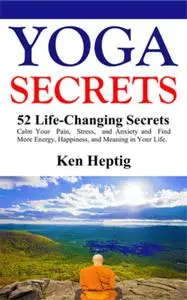 Yoga Secrets: 52 Life-Changing Secrets