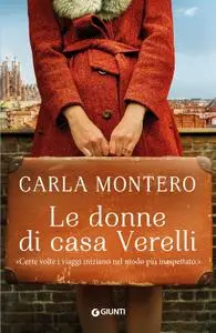 Carla Montero - Le donne di casa Verelli