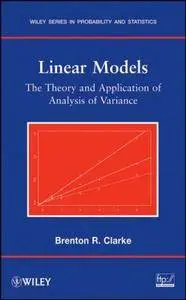 Linear Models: The Theory and Application of Analysis of Variance (Repost)
