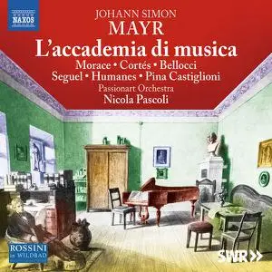 Ricardo Seguel, Eleonora Bellocci - Johann Simon Mayr - L'accademia di musica (2022) [Official Digital Download]