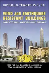 Wind and Earthquake Resistant Buildings: Structural Analysis and Design (Repost)