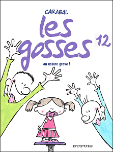 Les Gosses - Tome 12 - On Assure Grave!