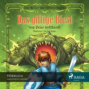 «Die Ritter der Elfenkönigin 4 - Das giftige Biest» by Peter Gotthardt