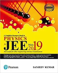 A Complete Resource Book in Physics for JEE Main 2019