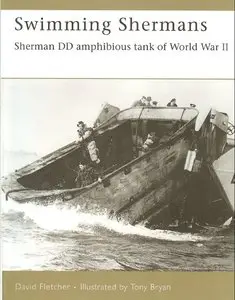 Swimming Shermans: Sherman DD Amphibious Tank of World War II