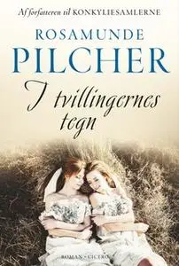 «I tvillingernes tegn» by Rosamunde Pilcher