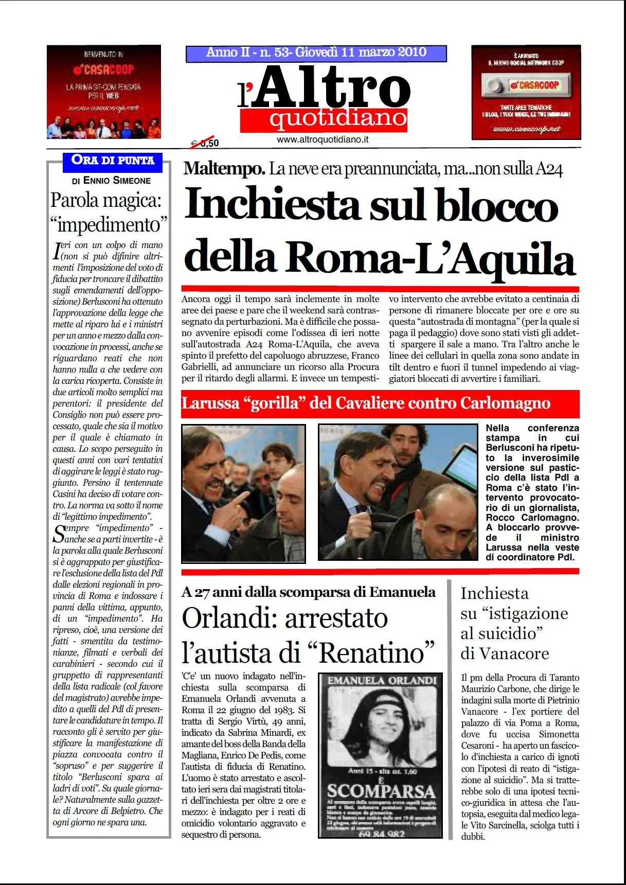 ALTRO QUOTIDIANO 23 ALL 28 FEBBRAIO E 2 ALL 11 MARZO 2010