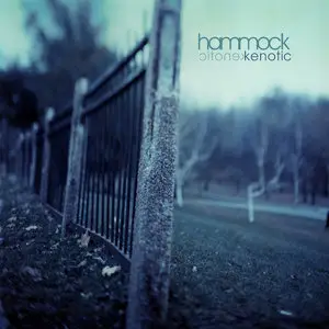 Hammock - Kenotic [10th Anniversary Remastered Deluxe Edition] (2015)