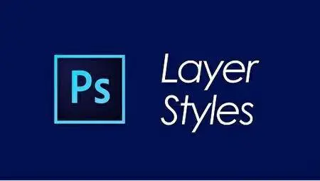 Photoshop Explained - Layer Styles