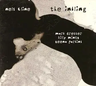 Nels Cline - The Inkling (2000) {Cryptogramophone ‎cg 105}