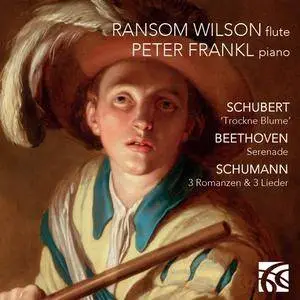 Ransom Wilson, Peter Frankl - Schubert, Beethoven, Schumann: Works for Flute & Piano (2015)