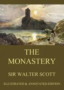 «The Monastery» by Sir Walter Scott