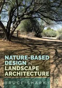 Nature-Based Design in Landscape Architecture