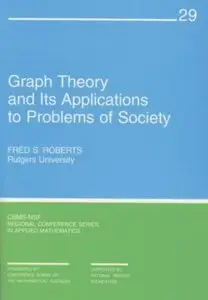 Graph Theory and Its Applications to Problems of Society [Repost]