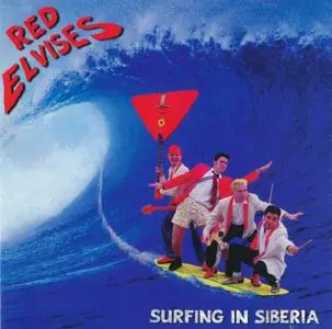 Red Elvises - Surfing In Siberia (1997)