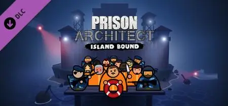 Prison Architect Island Bound (2020) Update v1.04