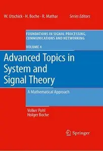 Advanced Topics in System and Signal Theory: A Mathematical Approach (repost)