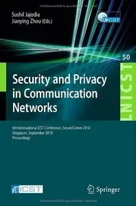 Security and Privacy in Communication Networks