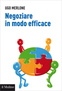 Negoziare in modo efficace - Ugo Merlone