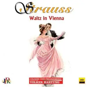 Cologne New Philharmonic Orchestra & Volker Hartung - Strauss: Waltz in Vienna (2019) [Official Digital Download]