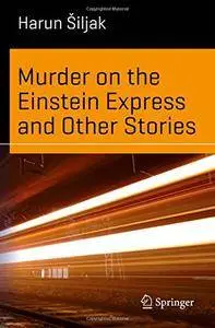 Murder on the Einstein Express and Other Stories